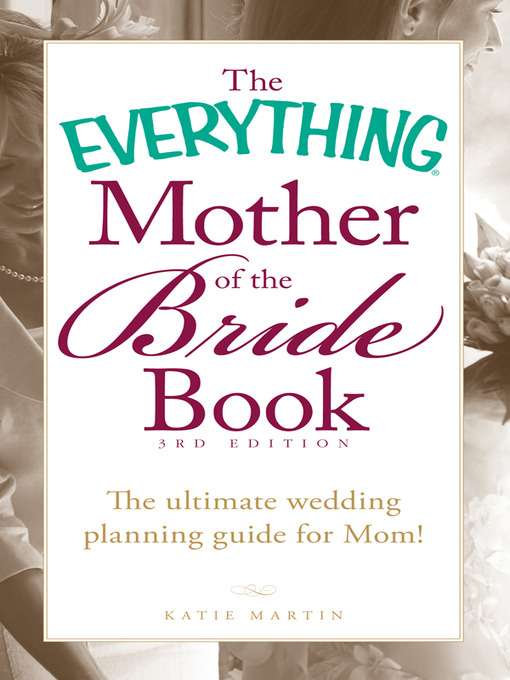 Title details for The Everything Mother of the Bride Book by Katie Martin - Wait list